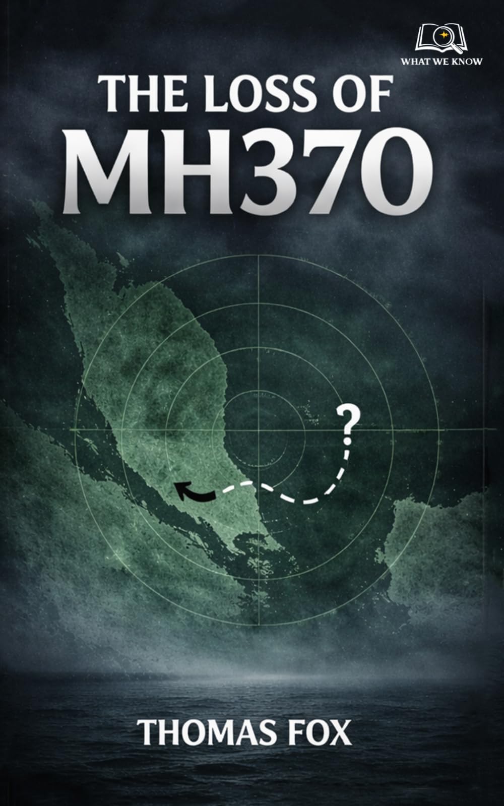 The Loss of MH370 (What We Know)