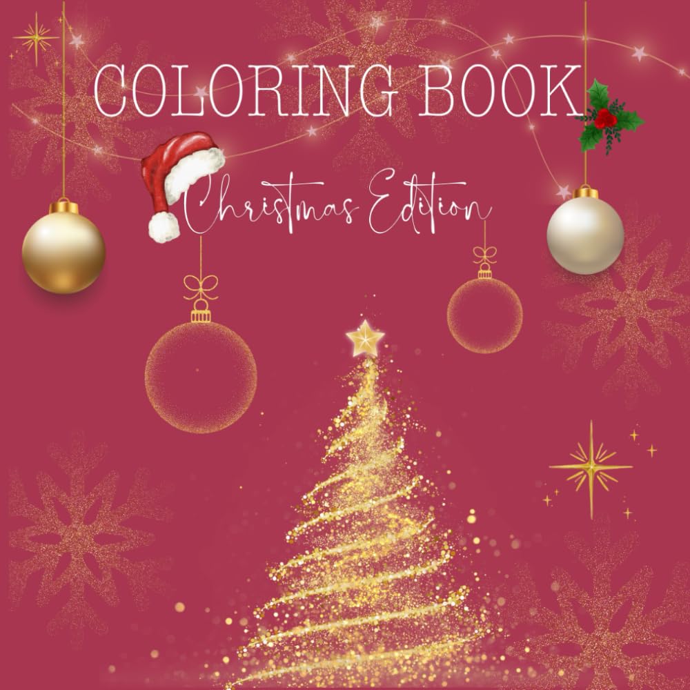 Coloring Book Christmas Edition: Coloring Book for Adults