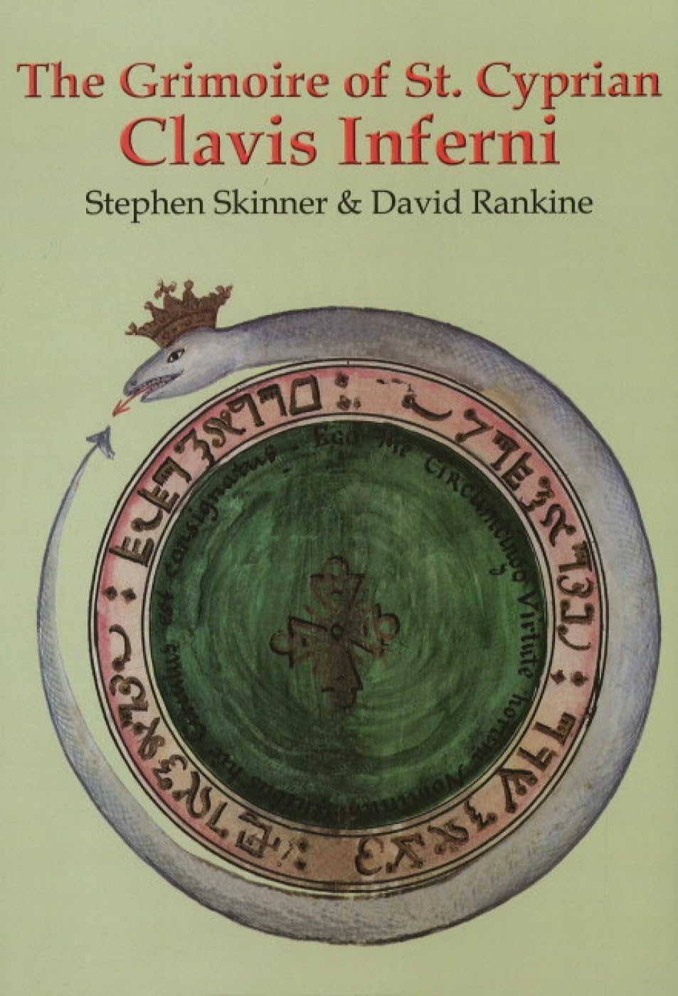 Grimoire of St Cyprian Clavis Inferni by Dr Stephen Skinner, David Rankine...