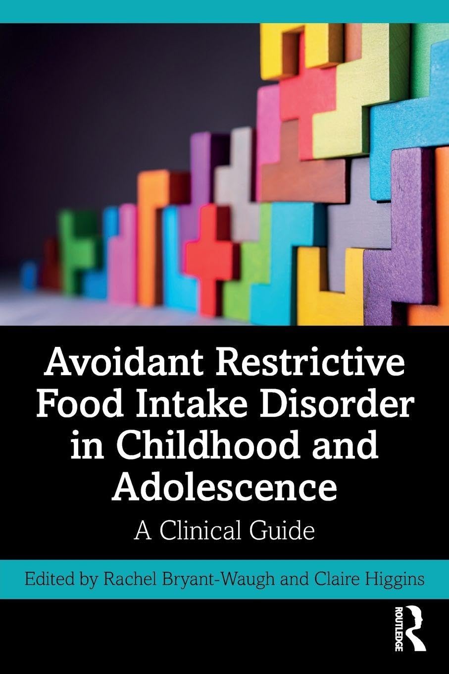 Avoidant Restrictive Food Intake Disorder in Ch, Higgins, Bryant-Wa PB..