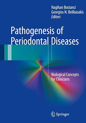 Pathogenesis of Periodontal Diseases: Biological Concepts for Clinicians