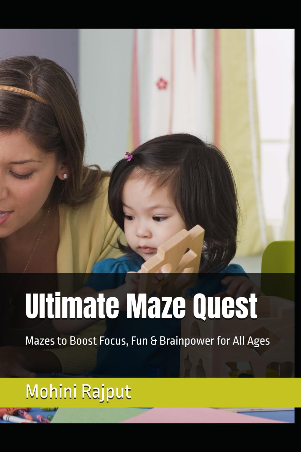Ultimate Maze Quest: Mazes to Boost Focus, Fun & Brainpower for All Ages