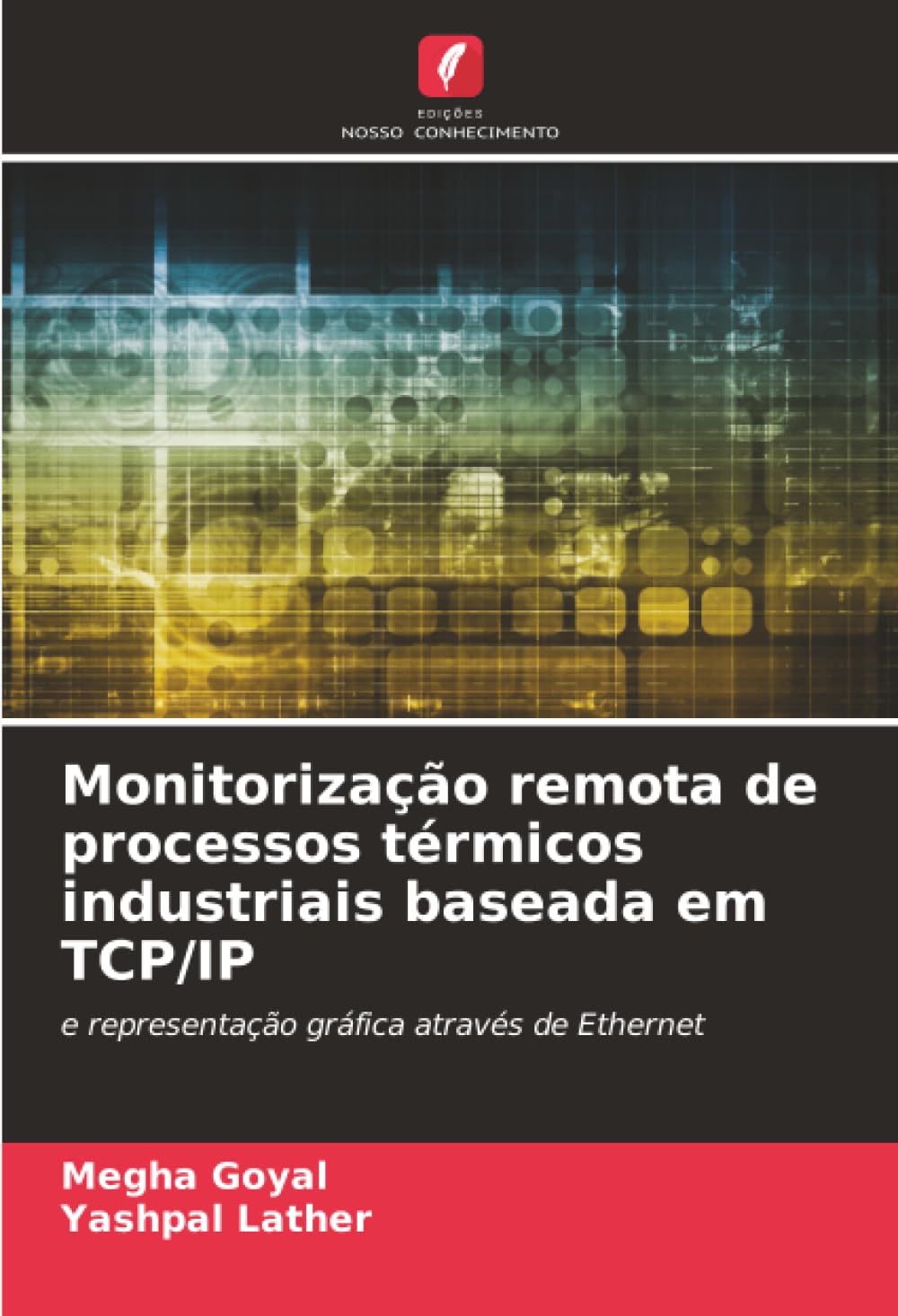 Monitorização remota de processos térmicos industriais baseada em TCP/IP: e representação gráfica através de Ethernet