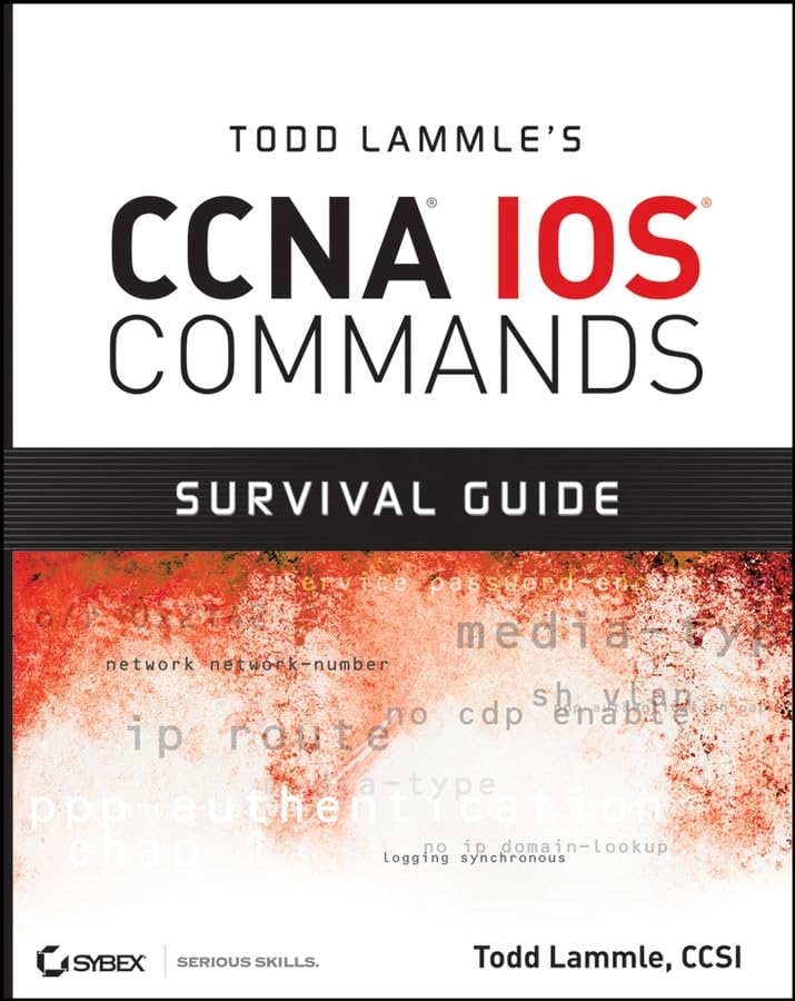 Buy Todd Lammle's CCNA IOS Commands Survival Guide โ BookShops.in