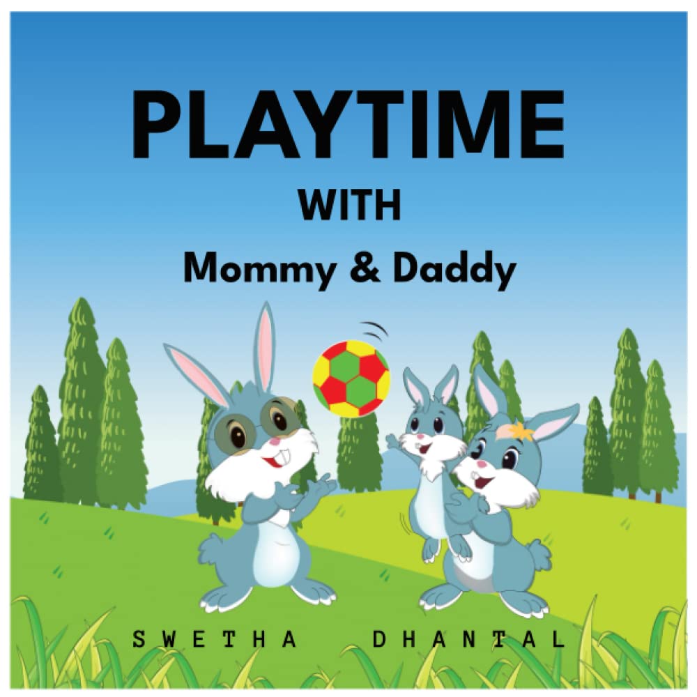 PLAYTIME WITH MOMMY AND DADDY.