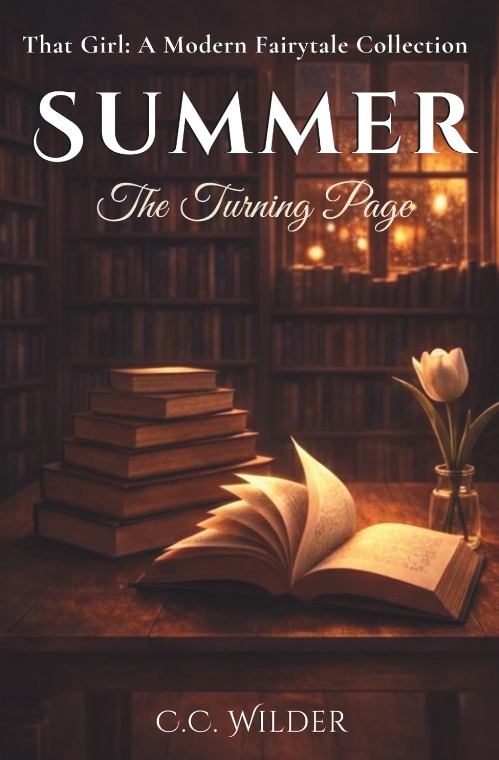 Summer: The Turning Page (Summer Series, Book 2) (That Girl: A Modern Fairytale Collection)