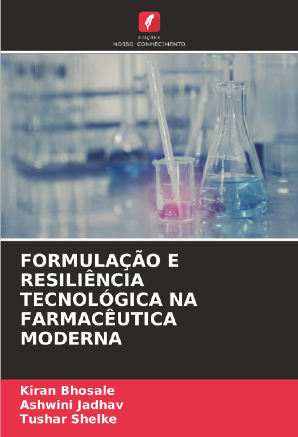 FORMULAÇÃO E RESILIÊNCIA TECNOLÓGICA NA FARMACÊUTICA MODERNA