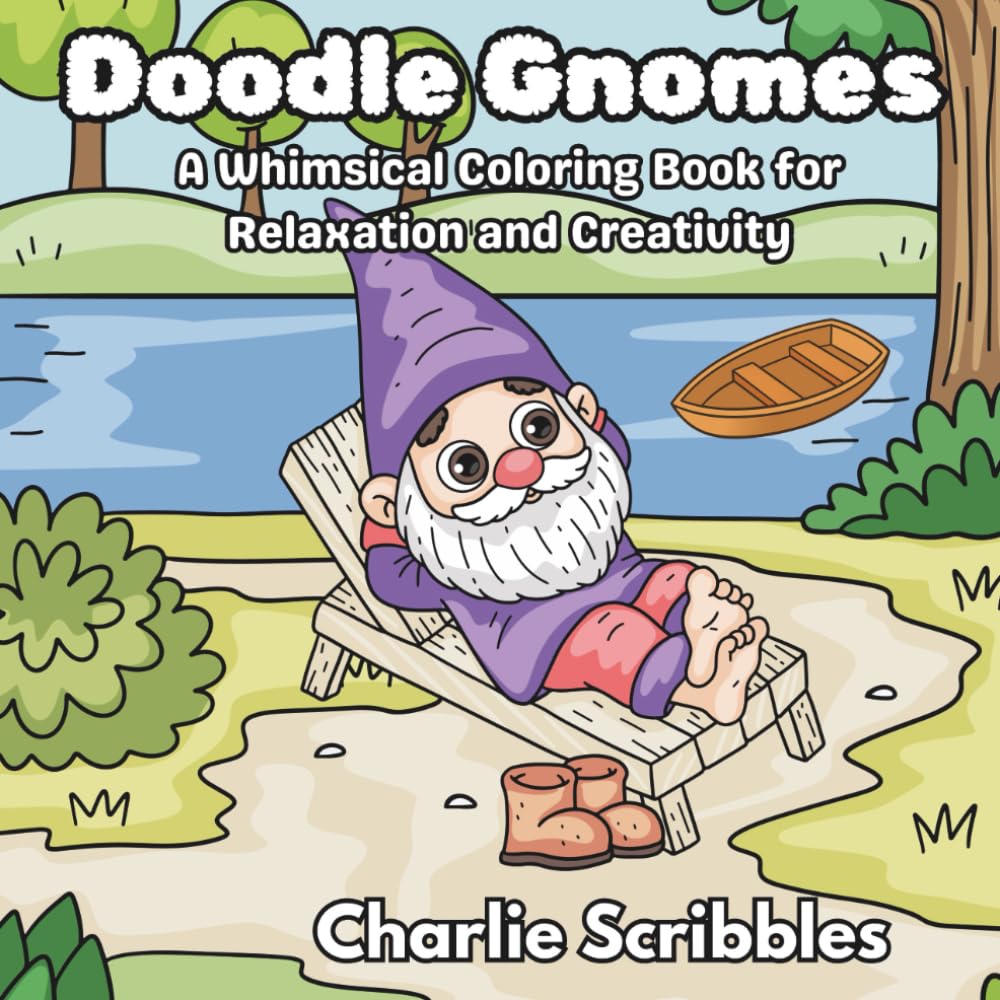 Doodle Gnomes: A Whimsical Coloring Book for Relaxation and Creativity