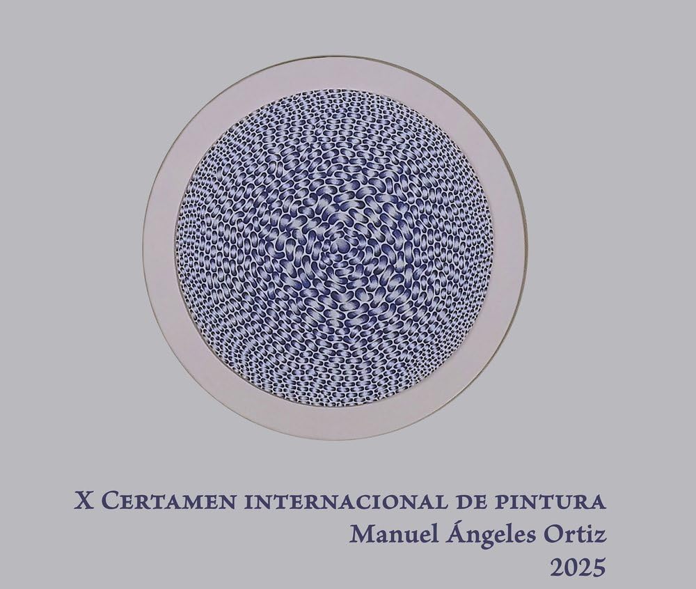 Manuel Ángeles Ortiz 2025 catalogue du X Certamen Internacional de pintura
