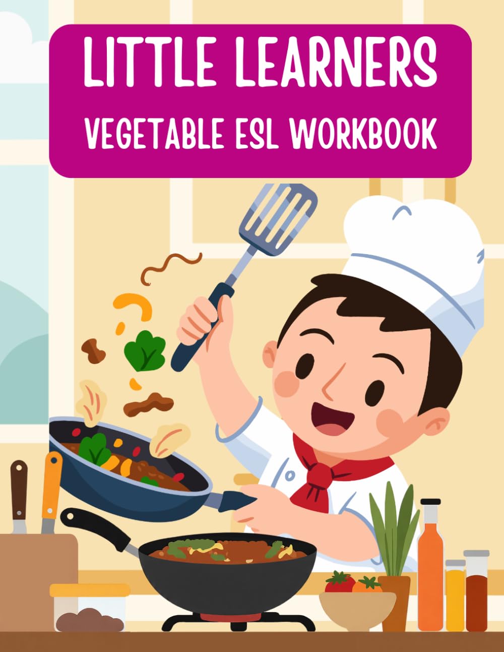 Vegetable Vocabulary ESL Workbook for Kids: Learn Vegetable Names in English with Tracing, Coloring and Fun Activities (ESL Learning Series (Ages 4–8))