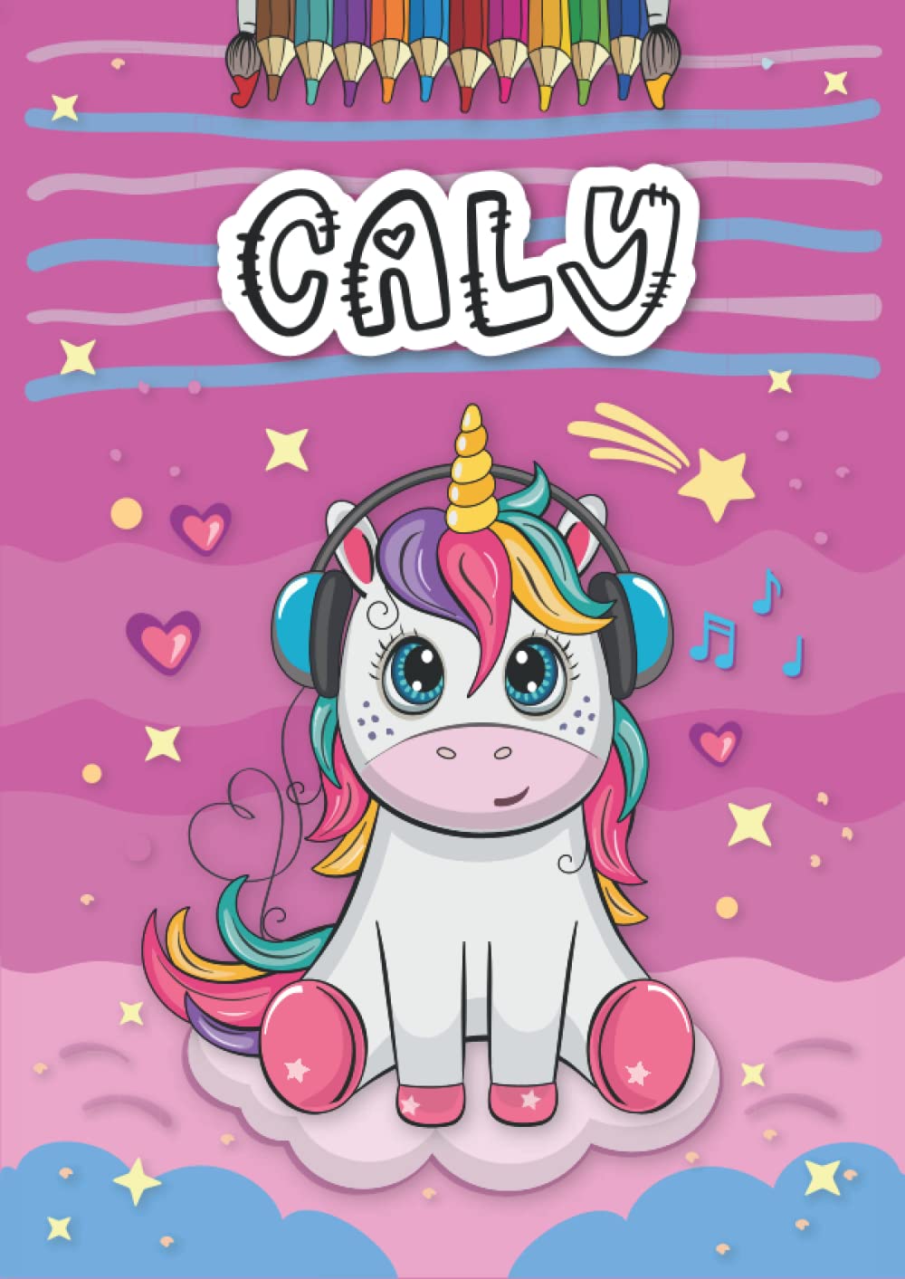 Caly: Livre de coloriage personnalisé pour Caly | Licorne | Cadeau d'anniversaire pour fille ... | 4 à 8 ans | 25 motifs de licorne avec le prénom Caly, Grand format A4 (21 x 29.7 cm) (French Edition)