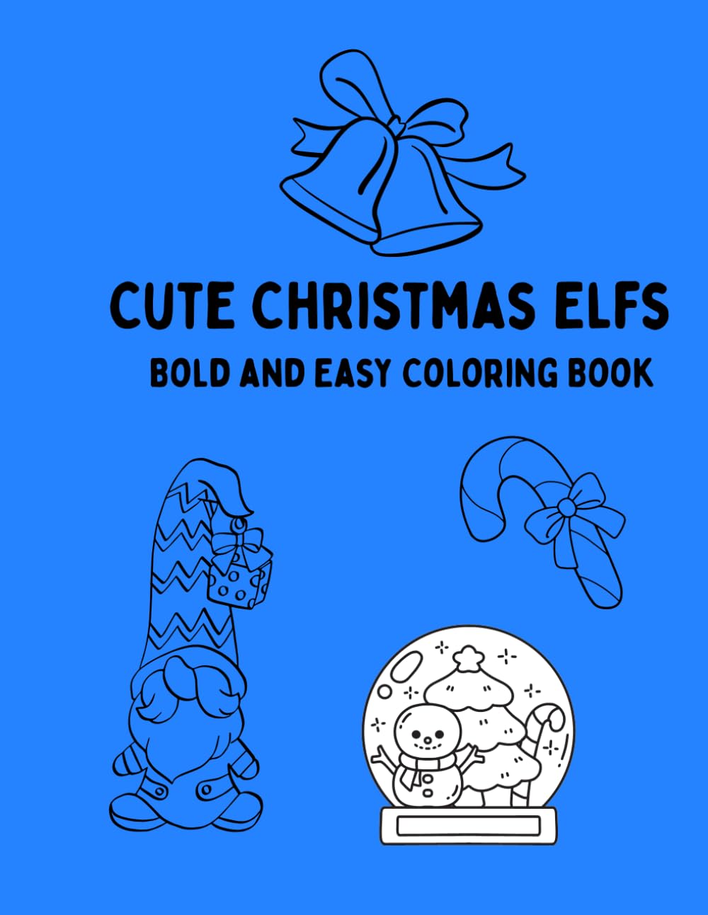 Cute Christmas Elfs: Whimsical Christmas Elves to Color and Enjoy