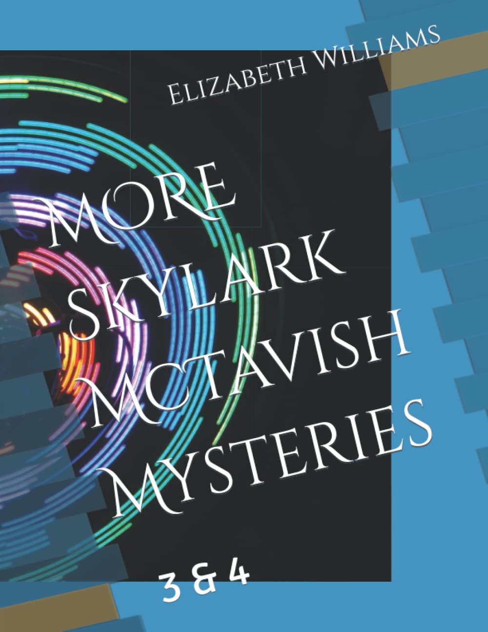 MORE Skylark McTavish Mysteries: 3 & 4