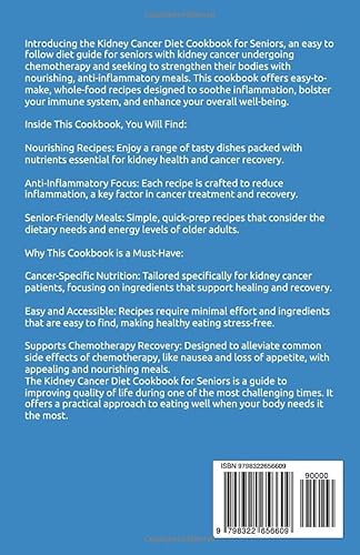 Kidney Cancer Diet Cookbook for Seniors: Easy Delicious Whole Food Anti Inflammatory Recipes to Eat