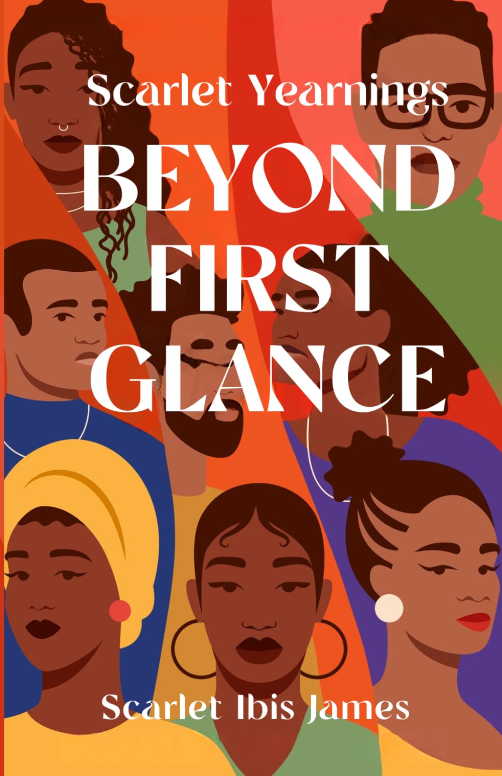 Scarlet Yearnings Beyond First Glance: Stories of Love and Desire: 3 (The Scarlet Yearnings Collection)
