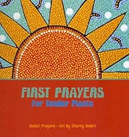 First Prayers: For Tender Plants: Prayers 0877437157 Book Cover
