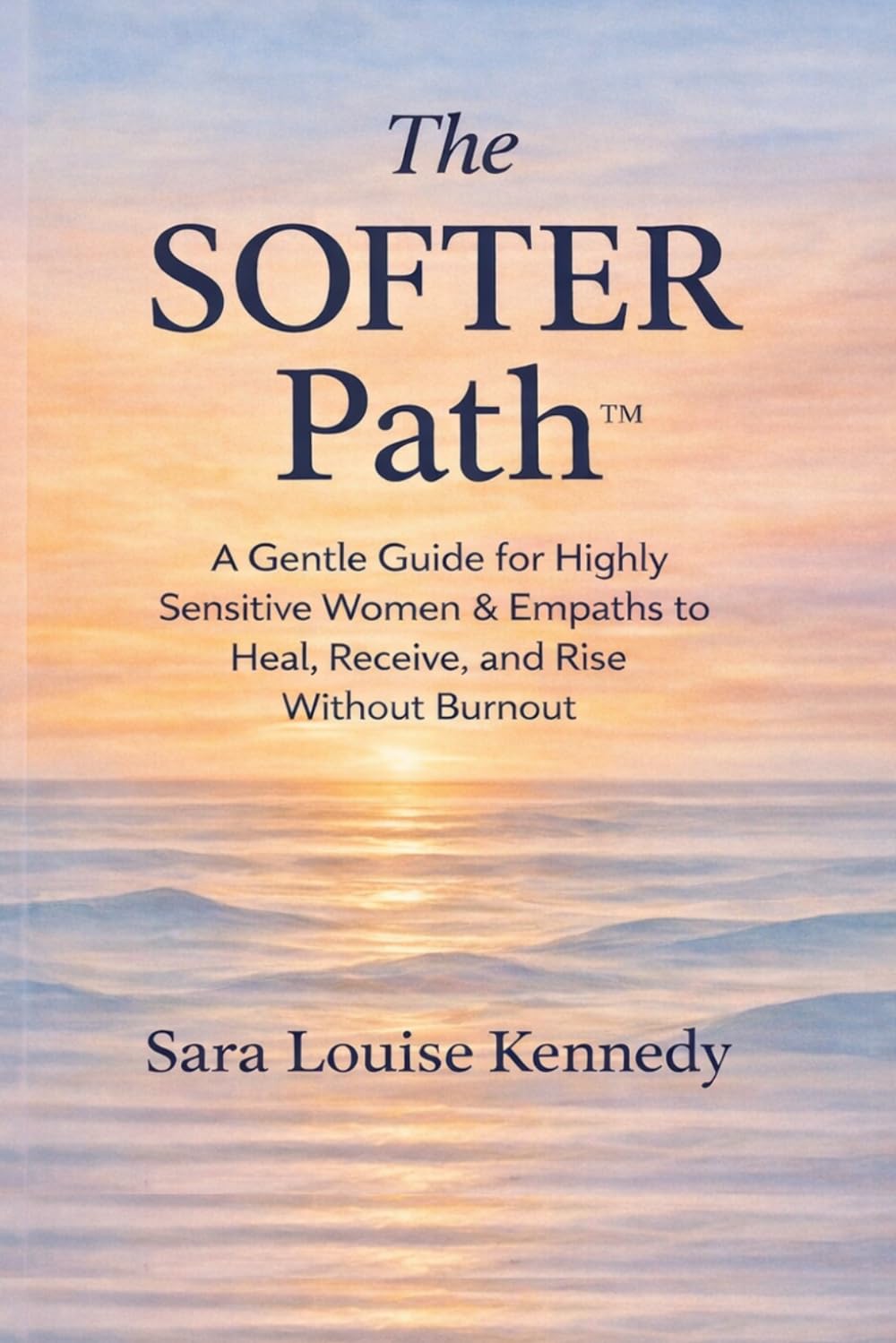 THE SOFTER PATH™: Soft Healing for Sensitive Women