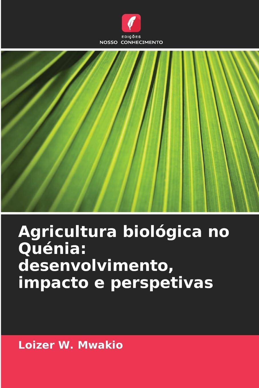Agricultura biológica no Quénia: desenvolvimento, impacto e perspetivas