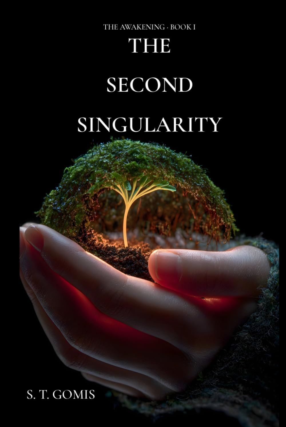 The Second Singularity: The Awakening, Book I