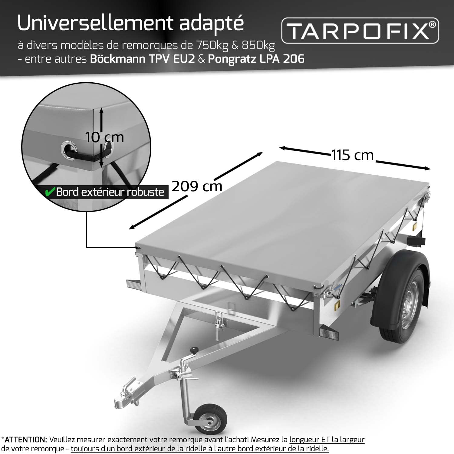 Tarpofix® Bâche pour remorque Plate 209 x 115 x 10 cm + 1x Arceau de bâche (réglable 100-145 cm) - Bache remorque PVC - Bâche de Couverture pour diverses remorques de Voitures de 750kg