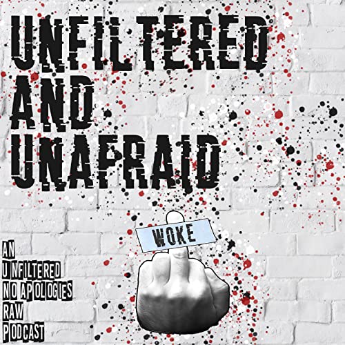 Unfiltered & Unafraid cover art
