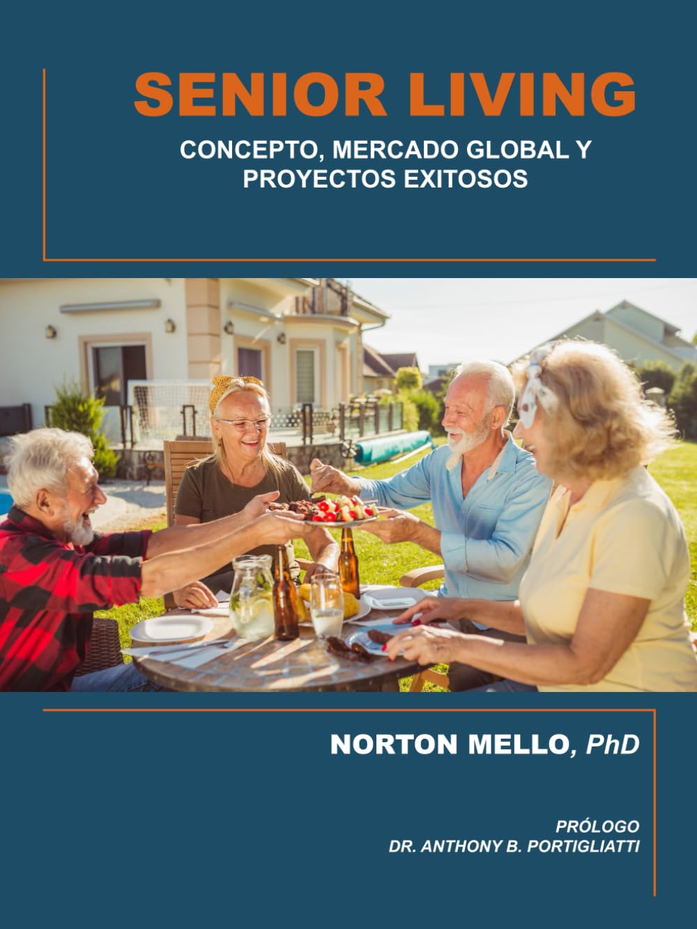 SENIOR LIVING: CONCEPTO, MERCADO GLOBAL Y PROYECTOS EXITOSOS