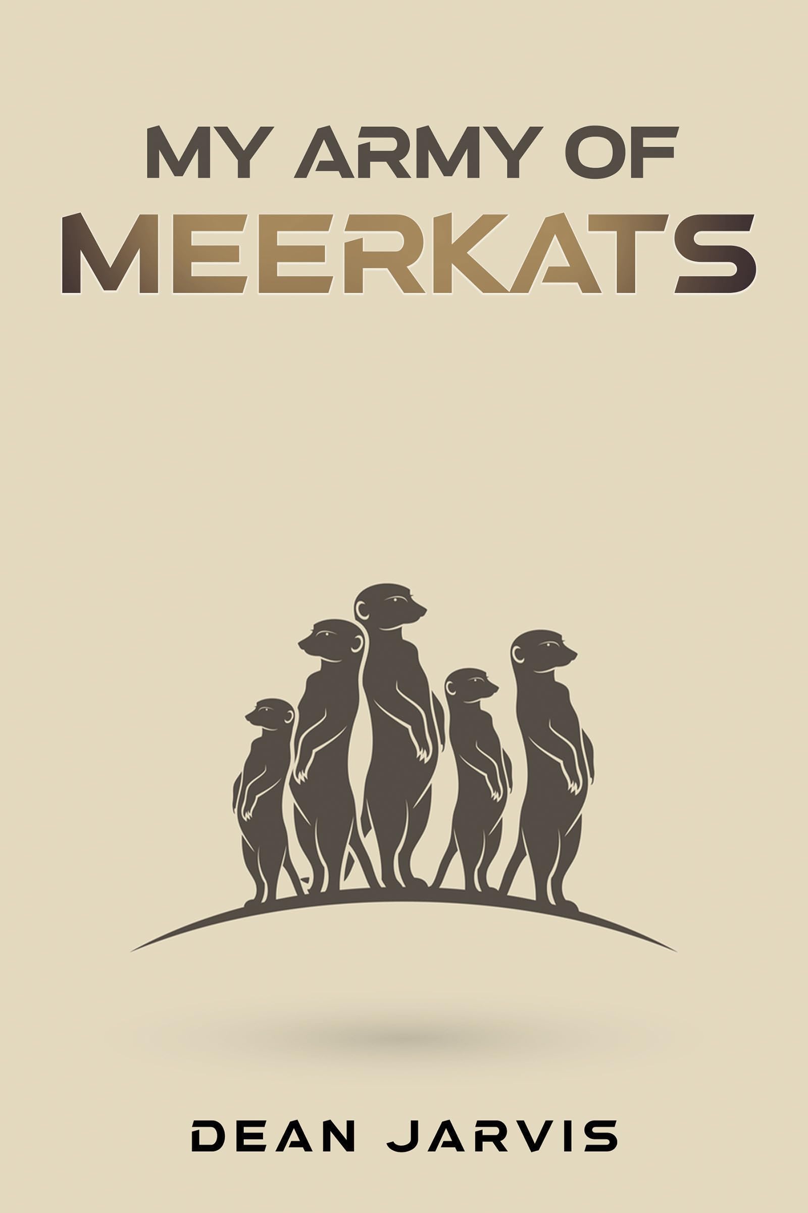 My Army of Meerkats