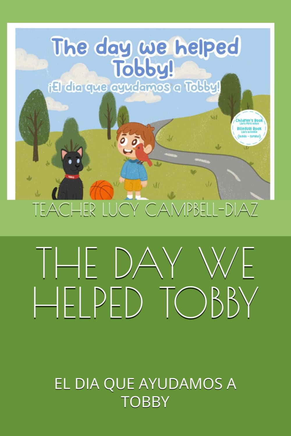 THE DAY WE HELPED TOBBY: EL DIA QUE AYUDAMOS A TOBBY