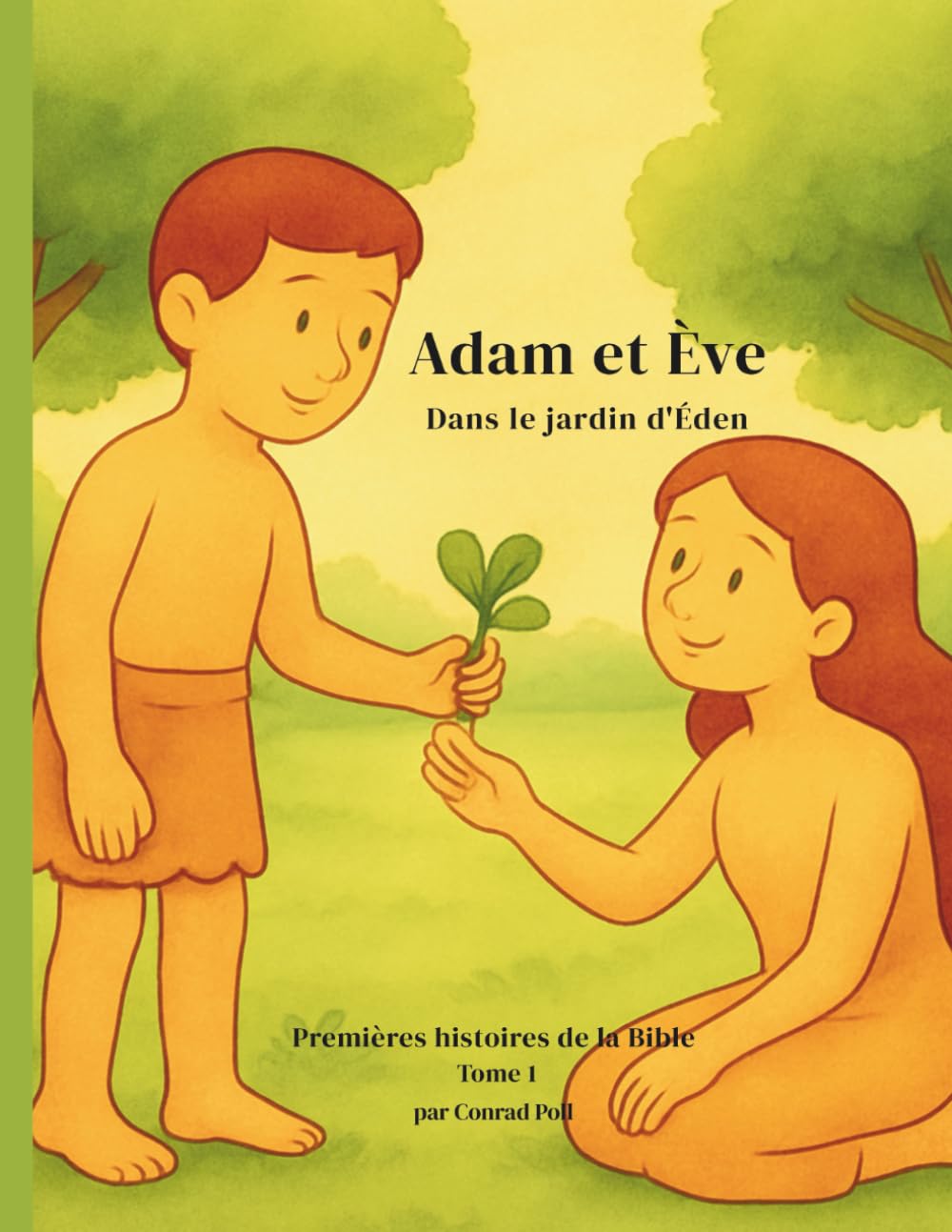 ADAM: •Une histoire biblique à colorier pour les enfants de 3 à 6 ans (D’Adam à Jésus)