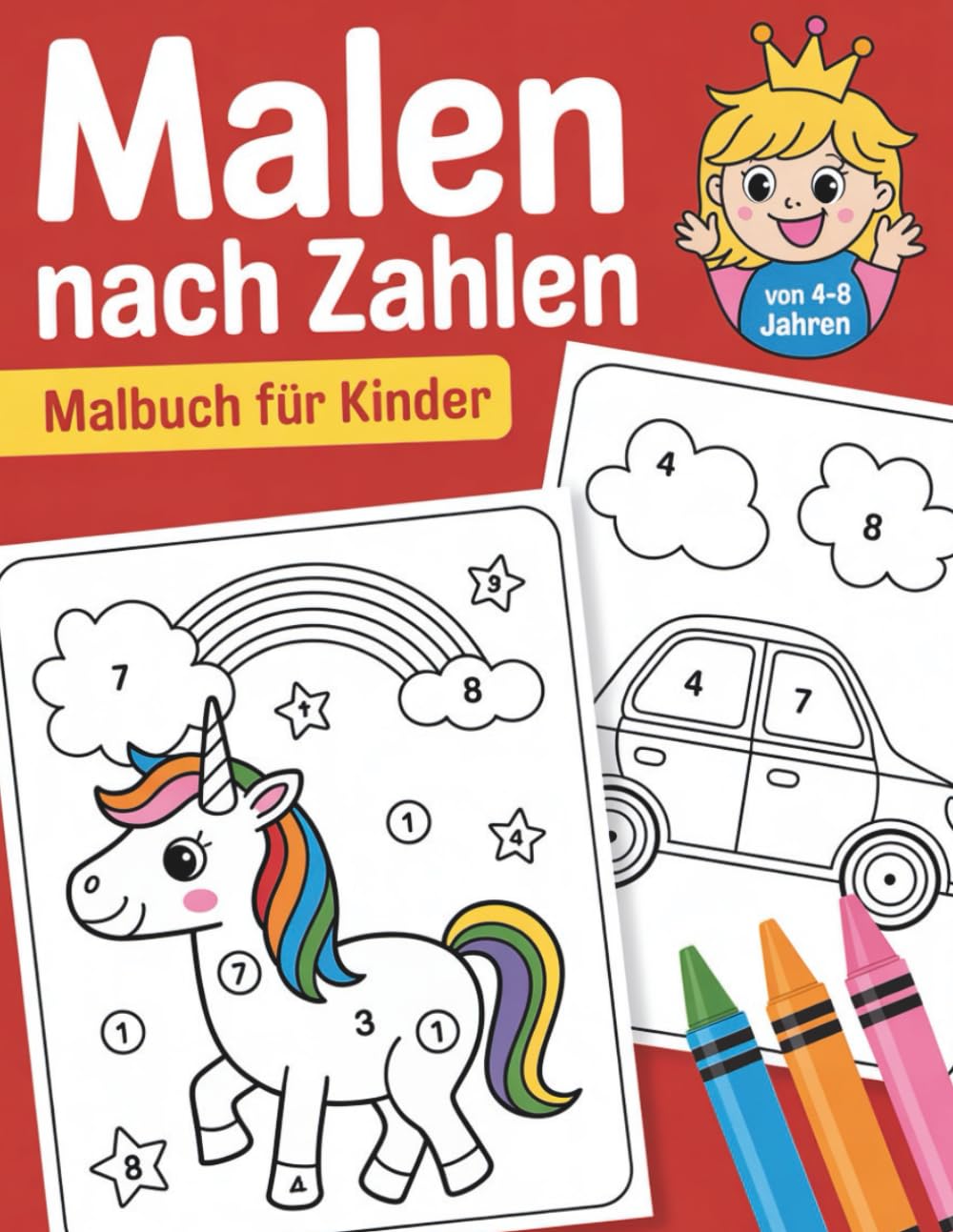 Malen nach Zahlen Malbuch für Kinder: Bunte und kindgerechte Motive zum Ausmalen nach Zahlen