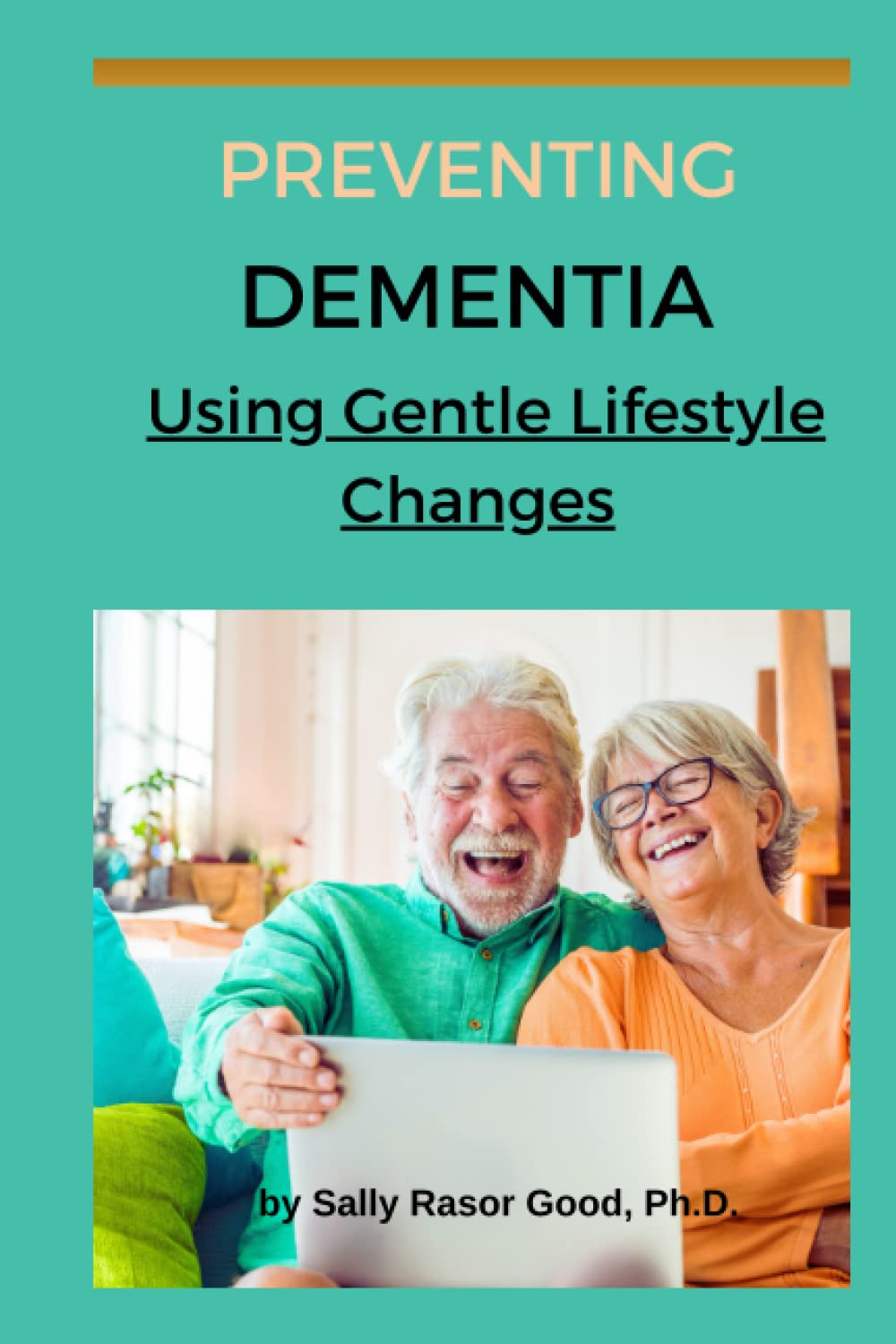 Preventing Dementia: Using Gentle Lifestyle Changes