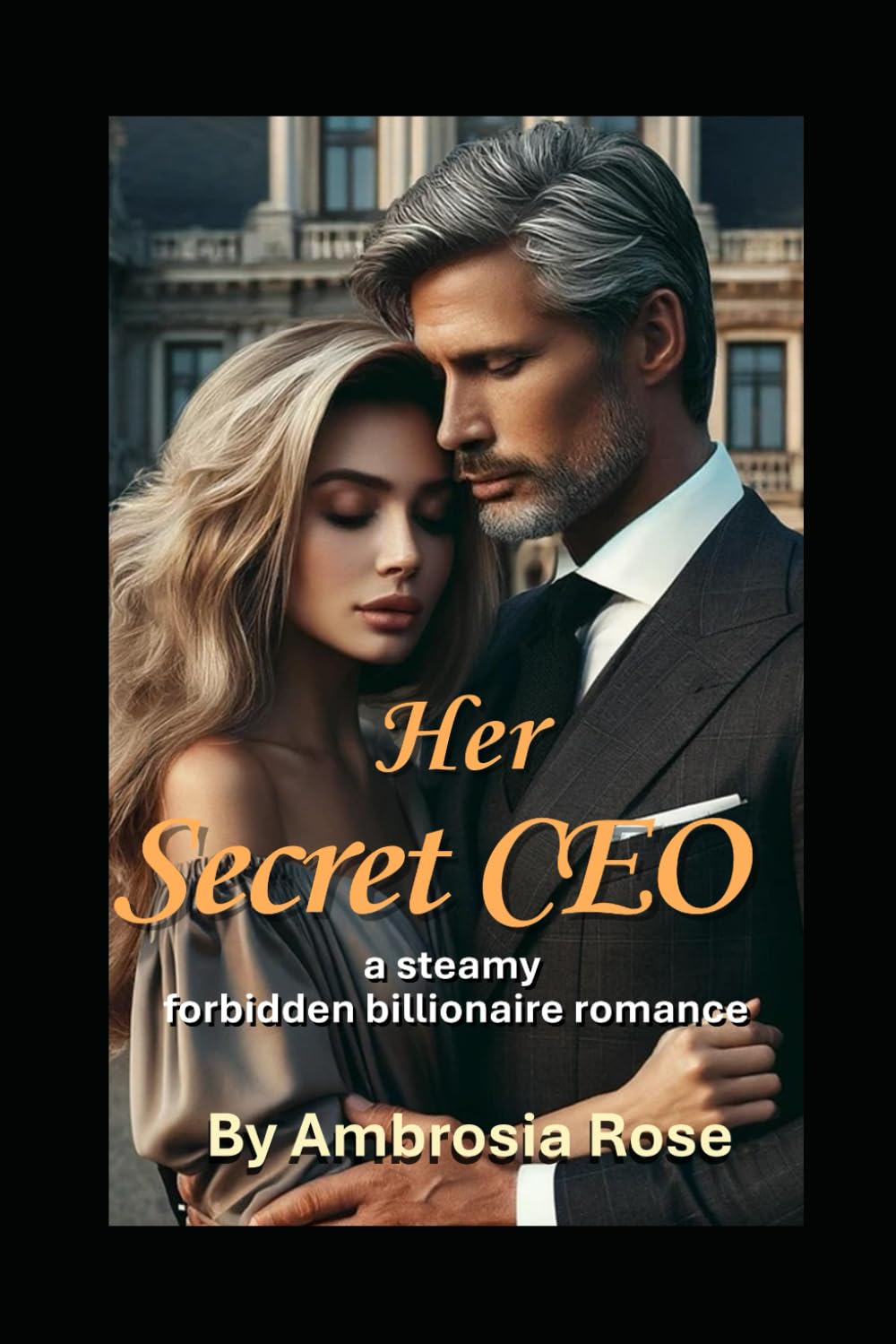 Her Secret CEO: a secret billionaire love story...