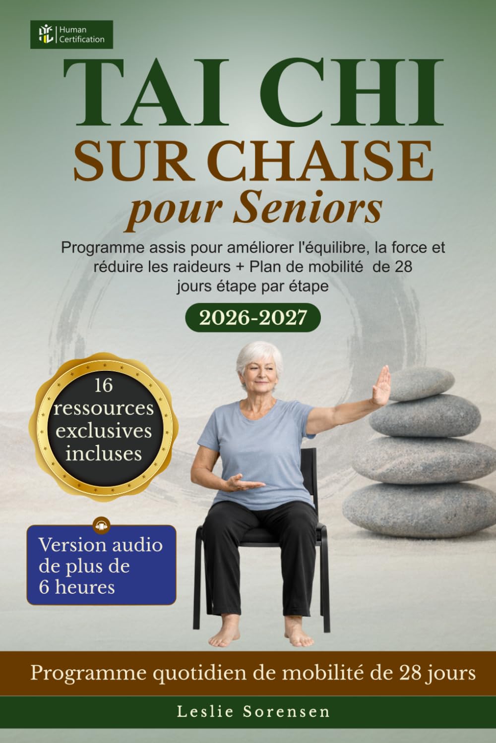 Tai Chi sur Chaise pour Seniors: Programme assis pour améliorer l'équilibre, la force et réduire les raideurs + Plan de mobilité de 28 jours étape par étape