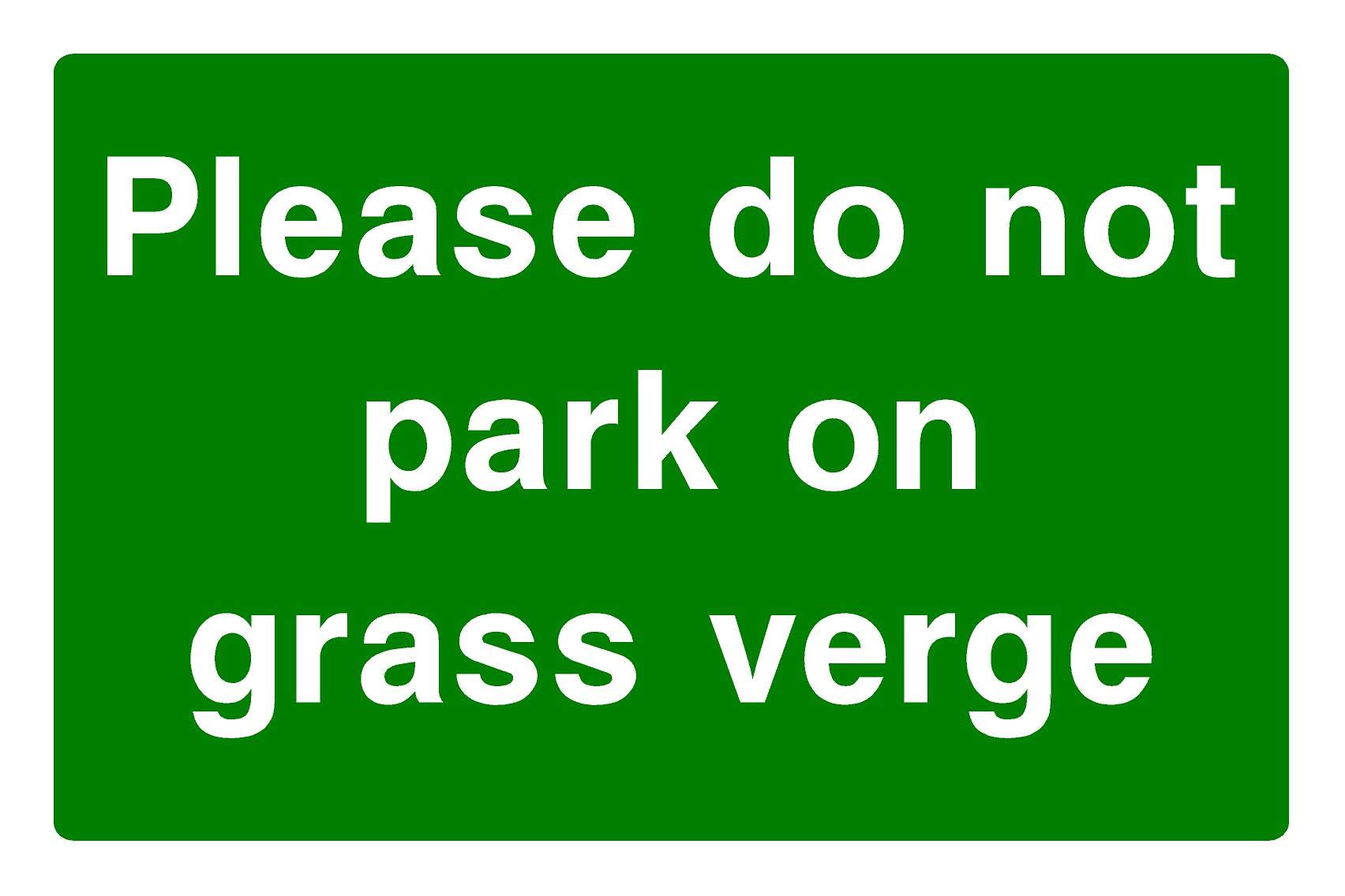 Please Do Not Park On The Grass Verge Correx Safety Sign 300mm x 200mm. Green/White