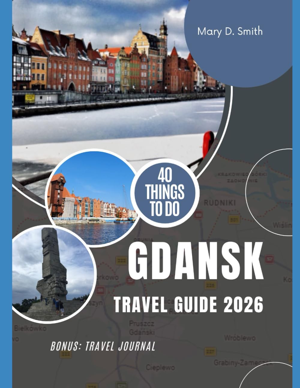 Gdańsk Travel Guide 2026: Exploring the Historic Heart of Poland’s Tri-City