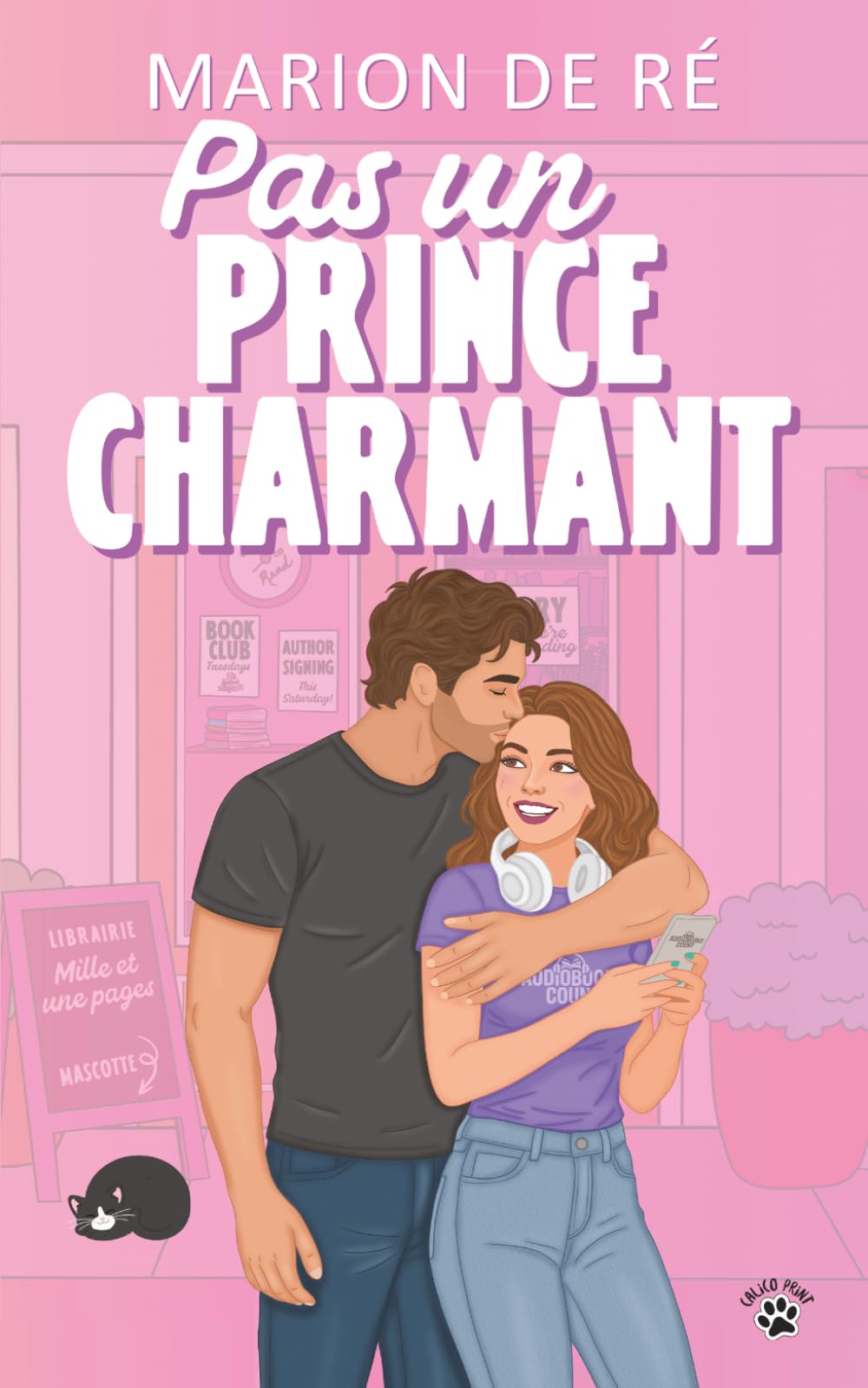 Pas un prince charmant: Une comédie romantique (Encore un chapitre)