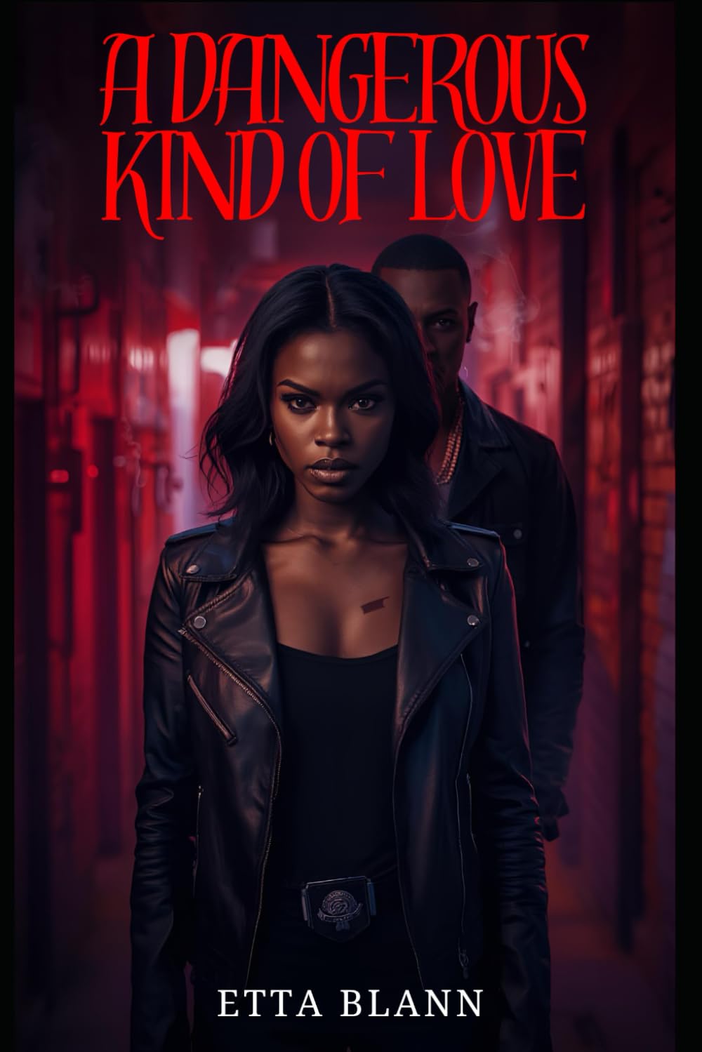 A DANGEROUS KIND OF LOVE