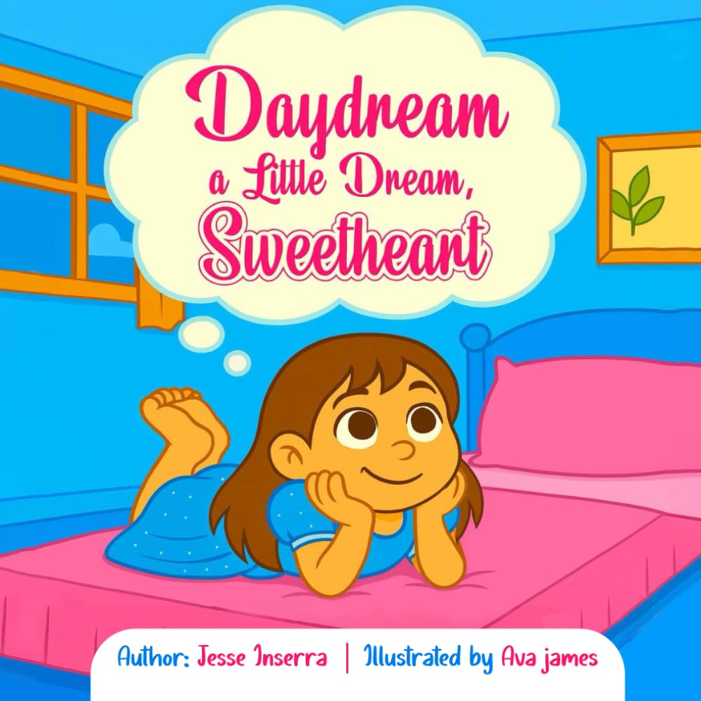 Daydream a Little Dream, Sweetheart