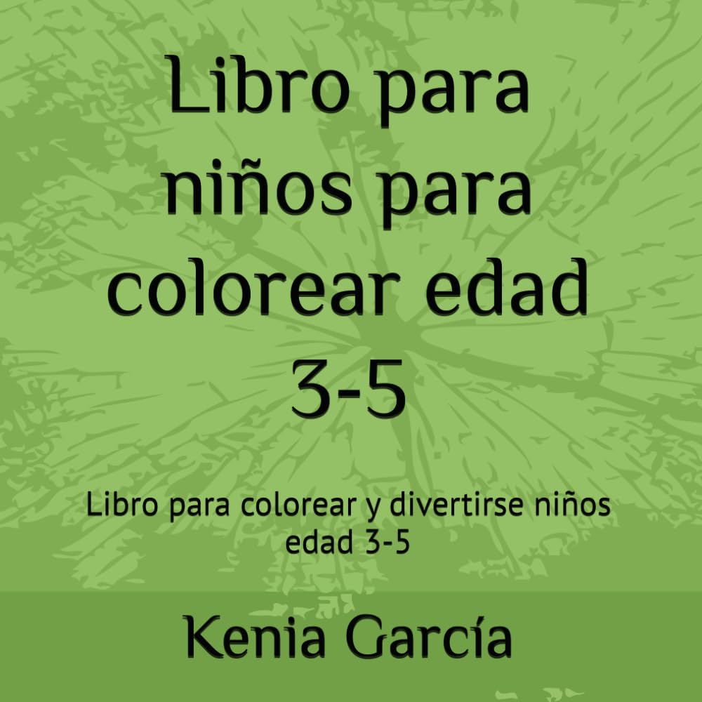 Libro para niños para colorear edad 3-5: Libro para colorear y divertirse niños edad 3-5