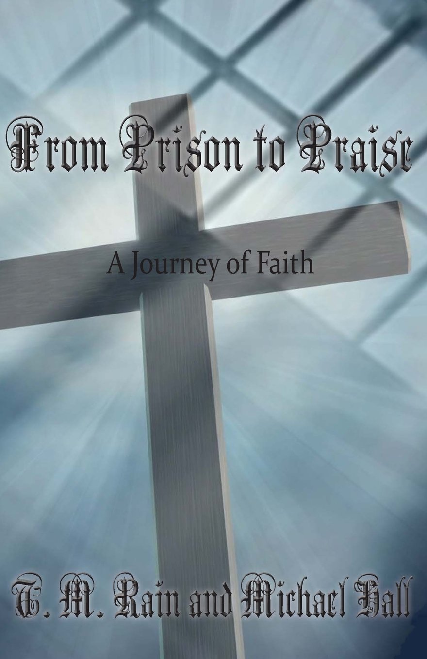 From Prison to Praise: A Journey of Faith