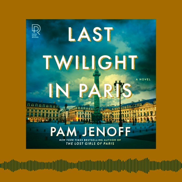Image of Last Twilight in Paris: A Novel - An Instant NYT Bestseller WWII Historical Fiction Story