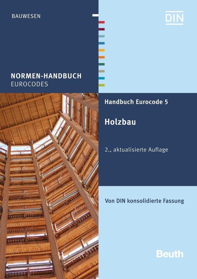 Handbuch Eurocode 5: Holzbau Von DIN konsolidierte Fassung (Normen-Handbuch)