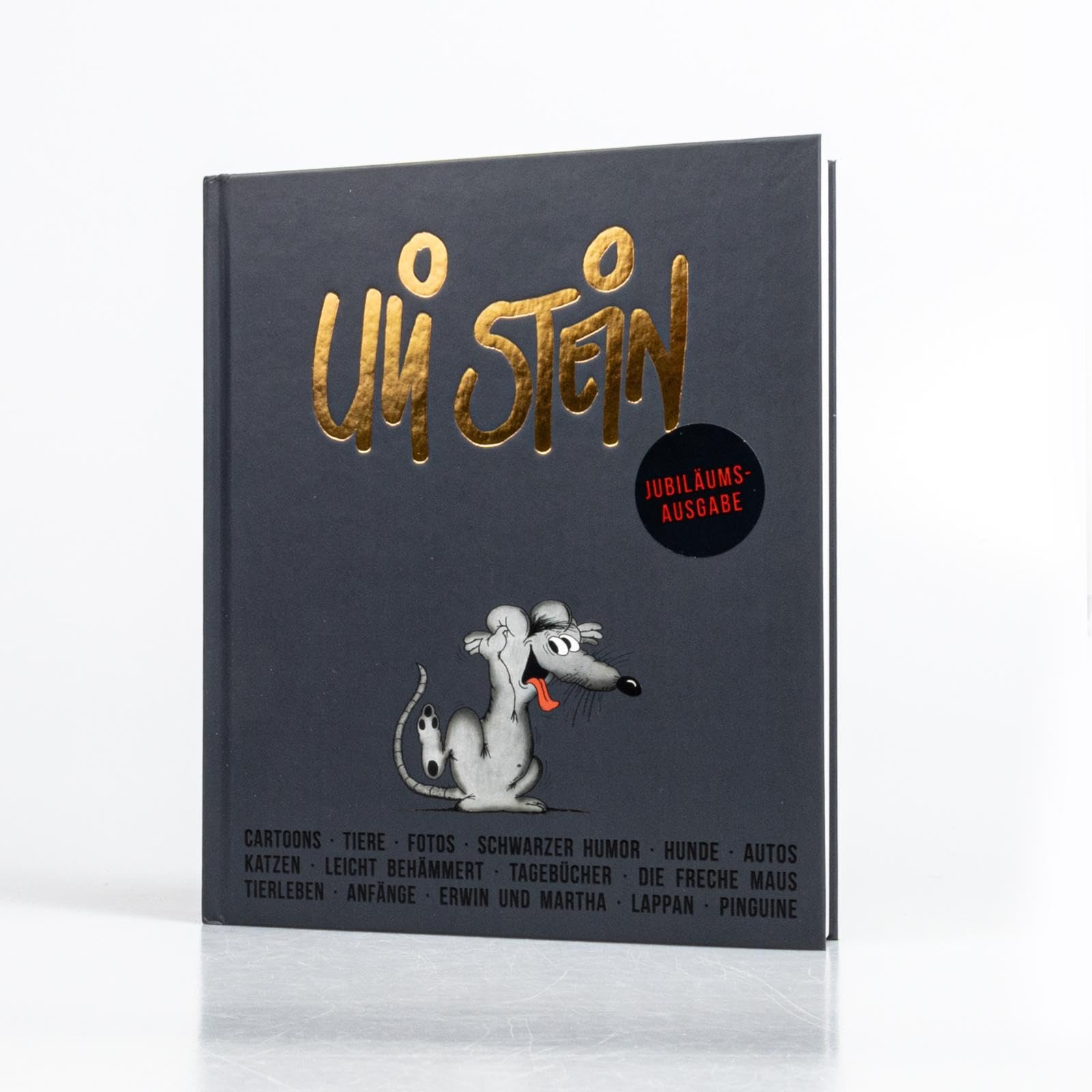 Uli Stein: Festtage!: Jubiläumsausgabe: Großes Geschenkbuch mit einer umfangreichen Cartoon-Sammlung von Uli Stein inklusive Biografie und Hintergründen seiner Erfolgsgeschichte