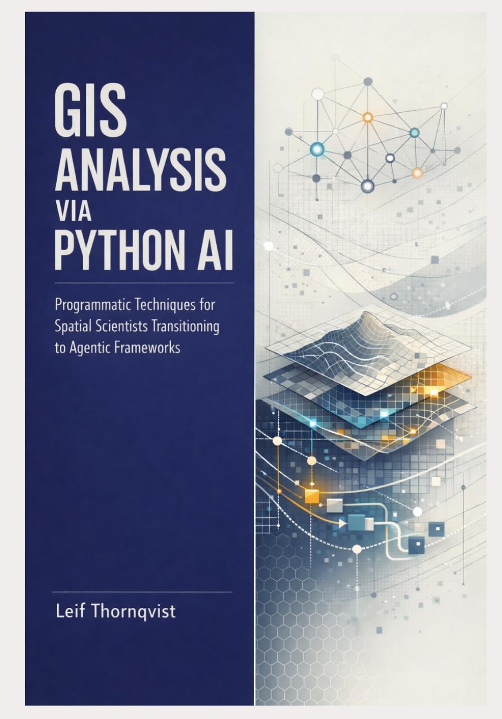 GIS Analysis via Python AI: Programmatic Techniques for Spatial Scientists Transitioning to Agentic Frameworks
