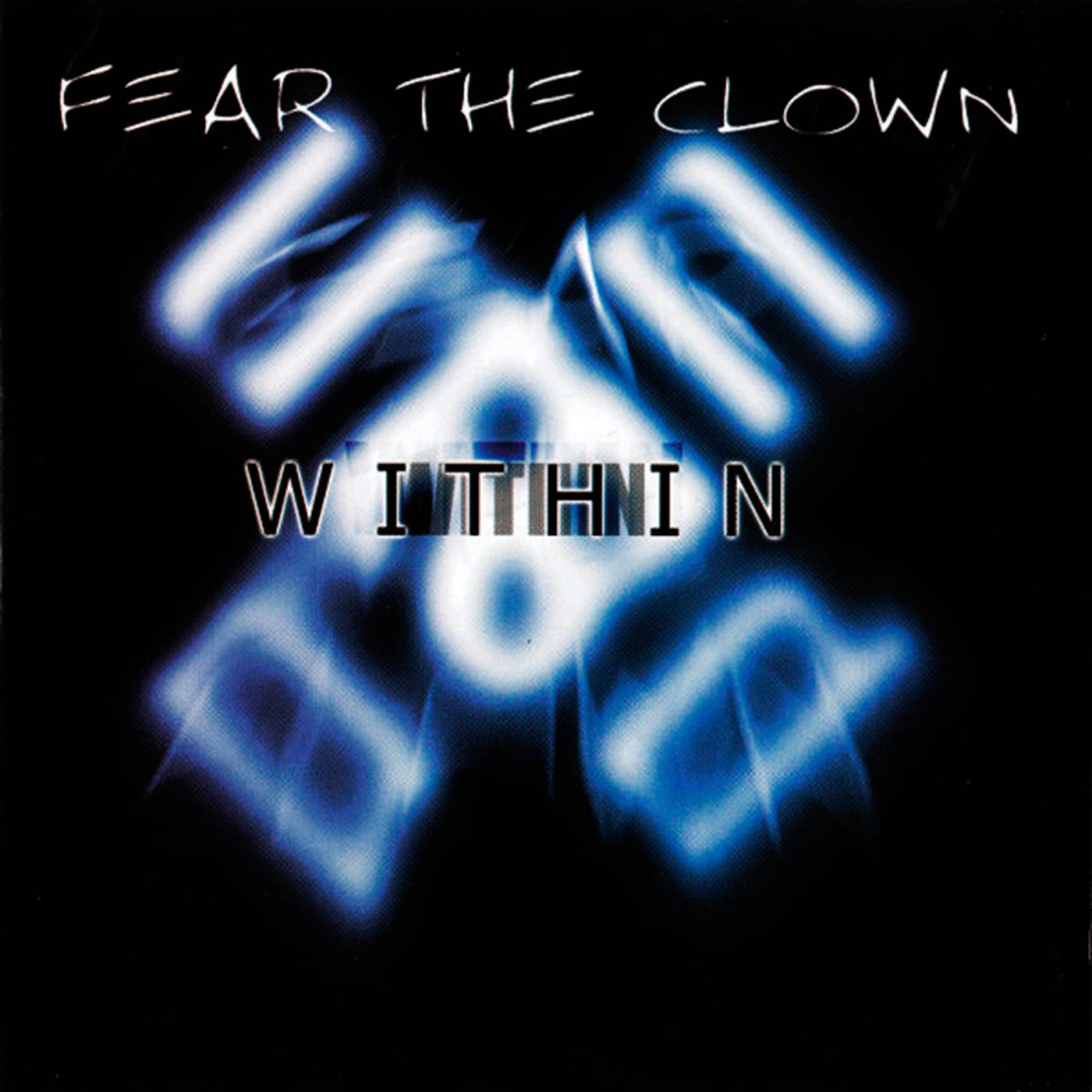 Fear The Clown