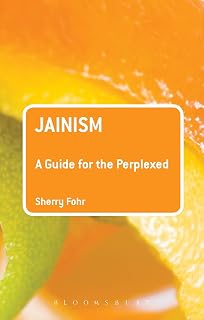 Jainism: A Guide for the Perplexed (Guides for the Perplexed)