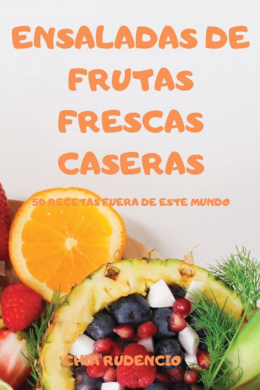 ENSALADAS DE FRUTAS FRESCAS CASERAS