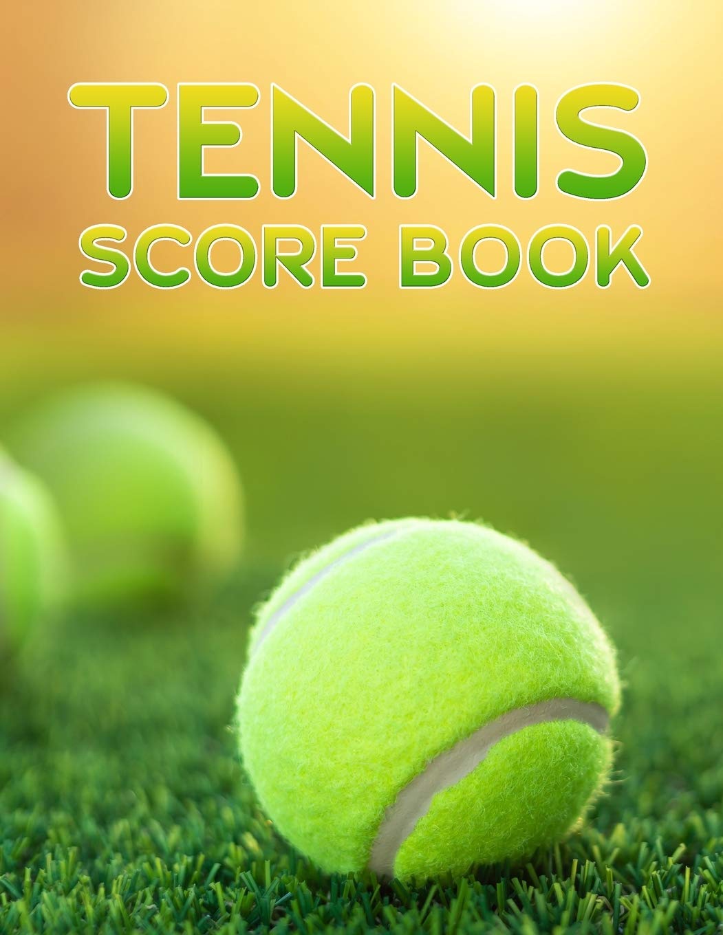 Tennis Score Book: Game Record Keeper for Singles or Doubles Play | Tennis Ball on Grass Court