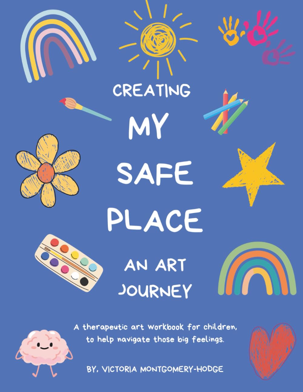 Creating My Safe Place: An Art Journey