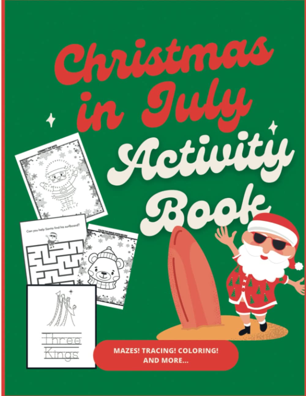 Christmas In July Activity Book | Christmas In July Gifts: Christmas In July Activity Book for kids made to stretch your imagination this Summer. ... pages with images of Christmas iconographies.